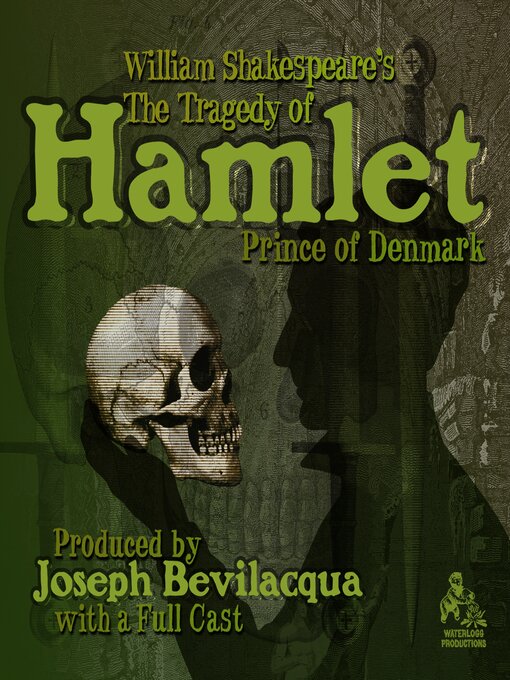 Title details for The Tragedy of Hamlet, Prince of Denmark by William Shakespeare - Wait list